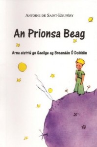 一个Prionsa Beag i nGaeilge, arna aistriú go Gaeilge le Breandán Ó Doibhlin