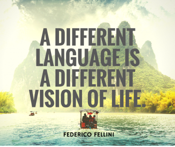 不同的语言是不同的生活。”